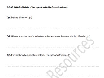 GCSE AQA BIOLOGY - TRANSPORT IN CELLS QUESTIONS AND MARK SCHEME