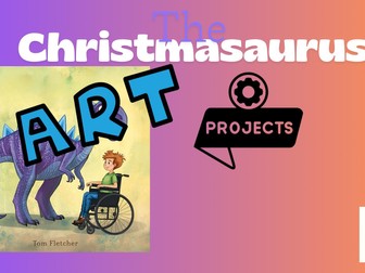 Christmasaurus English & Mixed-Media Art Bundle | KS2 | Writing & Sketchbook Project