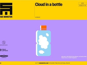 UNBOXED Learning - SEE MONSTER: Cloud in a bottle Ages 11-14