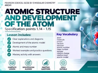 Pearson Edexcel iGCSE Chemistry 4XCH1 | Atomic Structure & Development of the Atom | Complete Lesson