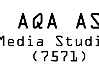 AS Media AQA New Spec (7571) handbook.