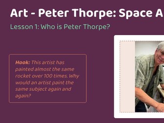 Art unit - Lesson 1 - Peter Thorpe, who is he?