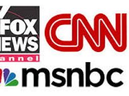 FOX - CNN - MSNBC