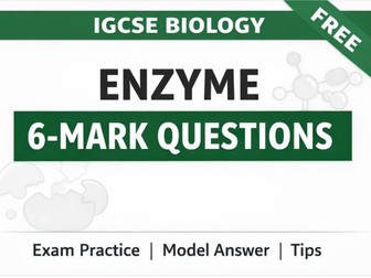 IGCSE Enzyme 6-Mark Questions FREE Pack