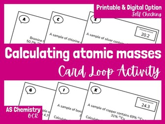 AS Level Chemistry: Relative Atomic Mass Card Loop Activity Printable and Digital