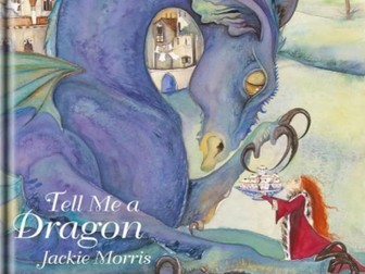 EYFS & KS1 - Tell Me a Dragon (2 Week Unit)