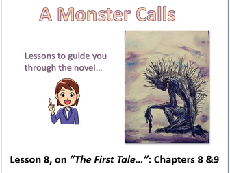 A Monster Calls - Lesson for Ch.8 & Ch.9 (with resources)