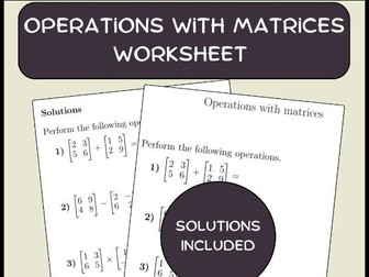 Operations with matrices worksheet (with solutions)