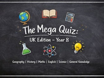 The Mega Quiz | Year 8 UK Edition | 5 Rounds & 50 Questions