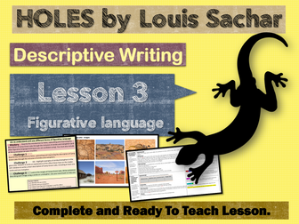 Holes by Louis Sachar - Descriptive writing SOW - Lesson 3 (figurative settings)