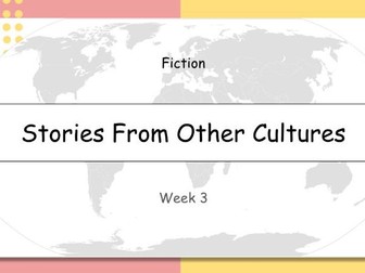 Year 3: Stories From Other Cultures (Week 3 of 3)