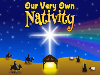 Our Very Own Nativity (Nursery play)