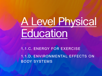 Energy Systems and Environmental Effects - A Level Physical Education OCR