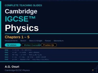 Cambridge IGCSE Physics - Chapters 1–5 Complete Teaching Slides