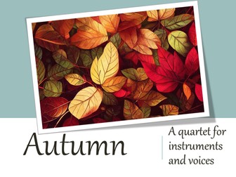 Autumn - A Quartet for Voices and Instruments