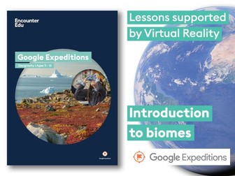 Biomes & Ecosystems #GoogleExpeditions