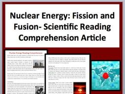 Nuclear Energy: Fission and Fusion - A Science Reading Comprehension Resource