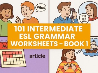 101 Intermediate ESL Grammar Worksheets – Book 1
