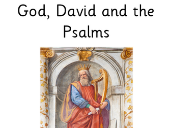 Year 4 God, David and the Psalms Unit of Work