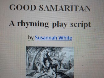 The Good Samaritan - A short rhyming play script
