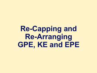 Recapping/Rearranging GPE EPE and KE (Low Ability/SEN) AQA