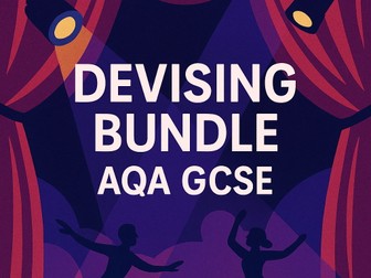 AQA GCSE Devising Bundle