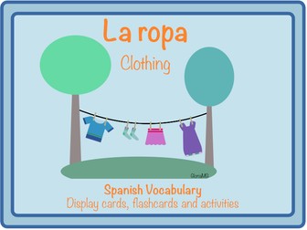 La ropa (Clothing) - Spanish vocabulary (Display card + Flashcards and Activities)