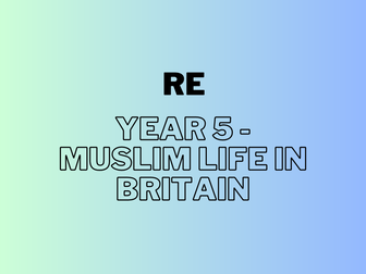 Year 5 - Discuss Muslim life in Britain