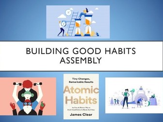 Building Good Habits Assembly