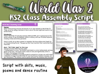 KS2 World War II Class Assembly - Script, Poems, Dance - History Topic