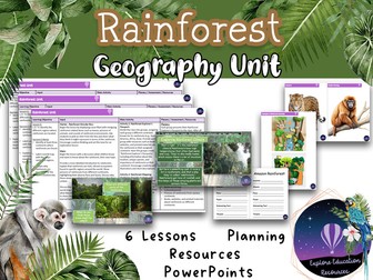 KS2 RAINFOREST Geography Unit - 6 Outstanding Lessons