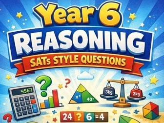 Year 6 Reasoning Questions SATs style with answers