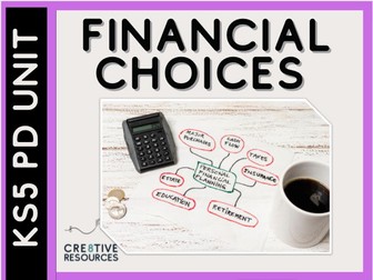 Financial Choices - KS5 Unit PD