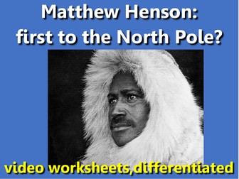 Henson: first to the pole? Video worksheets, differentiated.