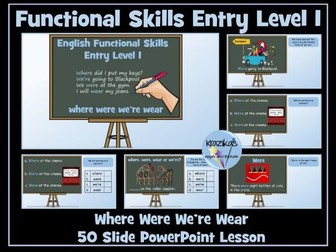 English Functional Skills - Entry Level 1 - Where, Were, We're, Wear - PowerPoint Lesson