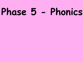 Phase 5b phonics