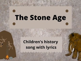 KS2 Children's Song - The Stone Age