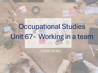 NCFE Occupational Studies Level 1 Unit 67 Working in a team