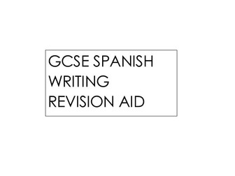 GCSE Spanish Writing Help Sheet