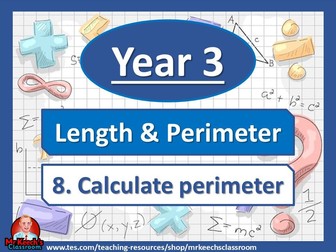 Year 3 – Length and Perimeter – Calculate Perimeter - White Rose Maths