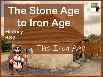 History- The Stone Age to Iron Age- The Iron Age