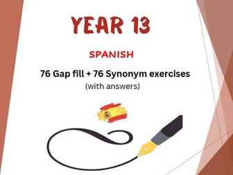 Spanish Year 13 Gap Fills & Synonyms