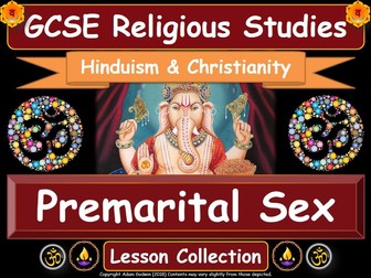 Sexual Ethics & Premarital Sex - Hinduism & Christianity (GCSE Lesson Pack)