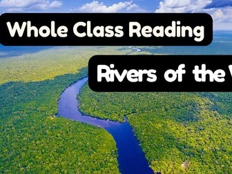 WHOLE CLASS READING - RIVERS OF THE WORLD