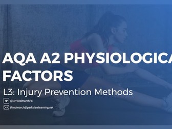 NEW AQA A2 Physiological Factors - Lesson 3: Injury Prevention Methods