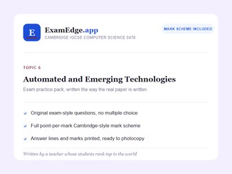 IGCSE Computer Science 0478: Automated and Emerging Technologies Practice Pack + Mark Scheme