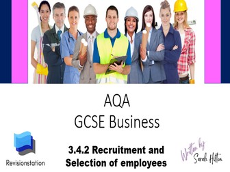 AQA GCSE Business complete lesson: 3.4.2 Recruitment and Selection of employees