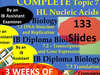 IB Biology Topic 7 Nucleic Acids Bundle - Higher Level