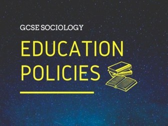 Education Policies | GCSE Sociology