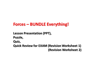 Forces – (Type of Forces) – BUNDLE Full; ((Lesson Presentation (PPT), Puzzle, Quiz, Quick Review for EXAM - Revision Worksheet 1, Revision Worksheet 2